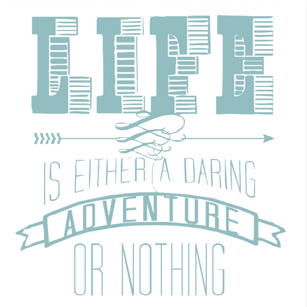 Life Is An Adventure